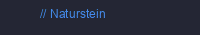 Naturstein