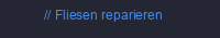 Fliesen reparieren
